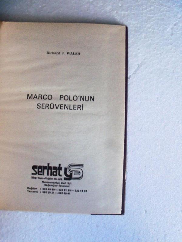 MARKO POLO'NUN SERÜVENLERİ - RICHARD J. WALSH serh 2
