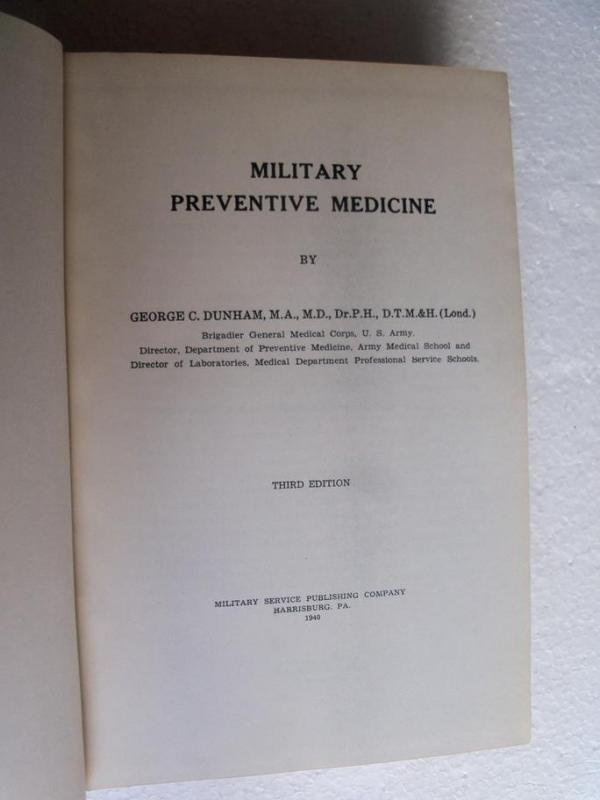 MILITARY PREVENTIVE MEDICINE George C Dunham 1940 3