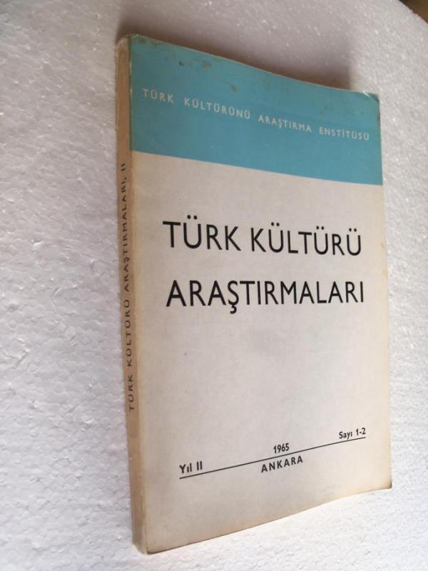 TÜRK KÜLTÜRÜ ARAŞTIRMALARI YIL II 1965 SAYI 1-2 1