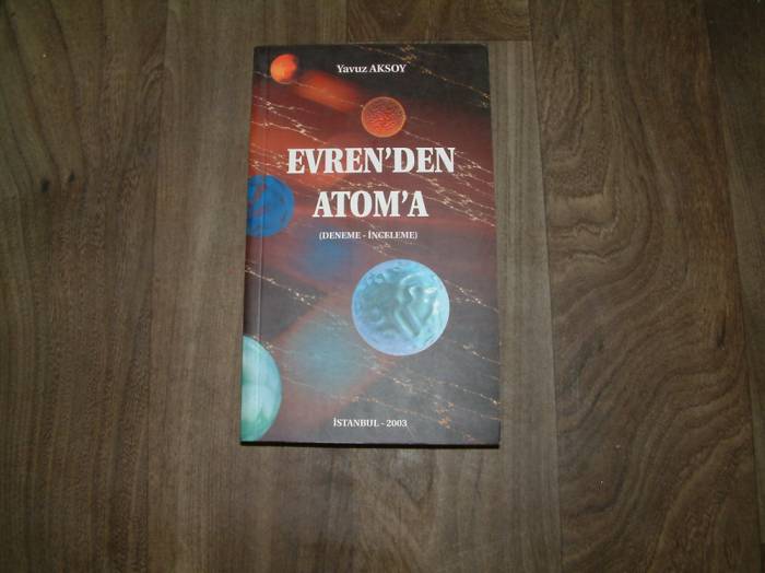 EVRENDEN ATOMA YAVUZ AKSOY İSTANBUL - 2003 1