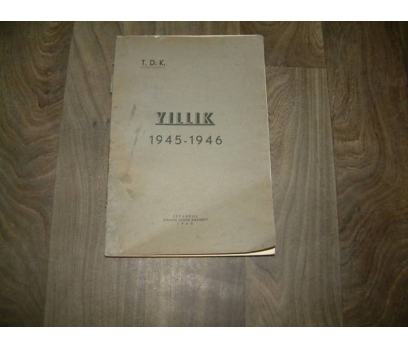 T.D.K. YILLIK 1945 - 1946 İBRAHİM HOROZ YAY.1948