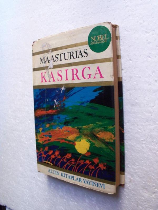 KASIRGA M. A. Asturias ALTIN KİTAPLAR YAY. 1