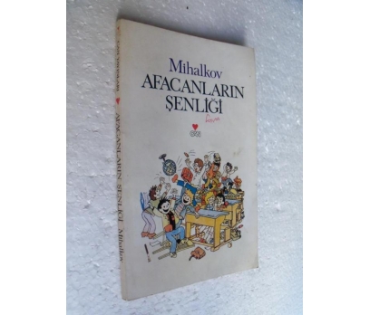 AFACANLARIN ŞENLİĞİ Mihalkov