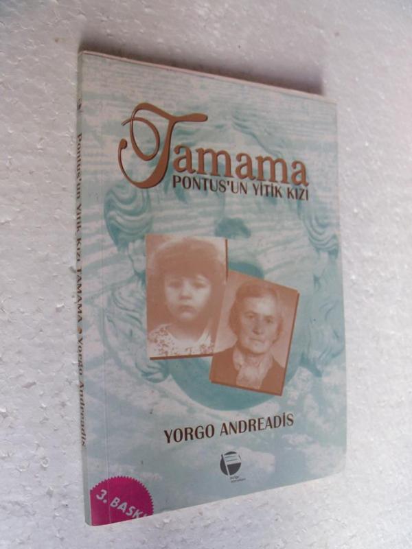 TAMAMA PONTUS'UN YİTİK KIZI Yorgo Andreadis BELGE 1