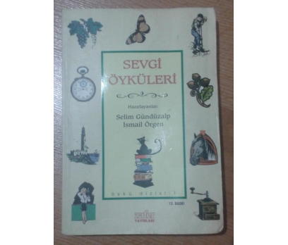 Sevgi Öyküleri - Selim Gündüzalp & İsmail Örgen