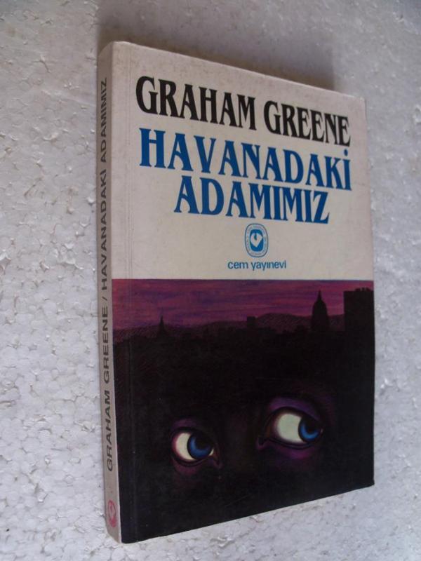 HAVANADAKİ ADAMIMIZ Graham Greene CEM YAY 1