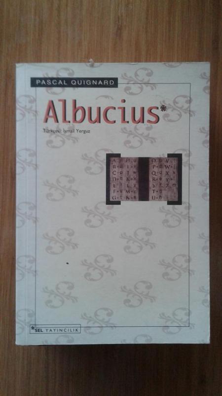 ALBUCİUS PASCAL QUIGNARD 1