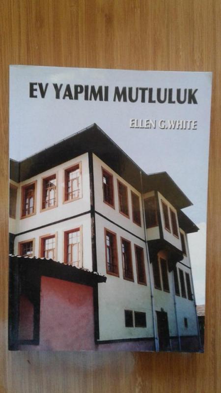EV YAPIMI MUTLULUK ELLEN G. WHITE 1