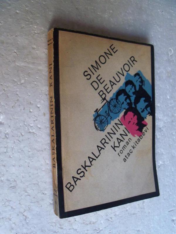 BAŞKALARININ KANI Simone de Beauvoir ATAÇ KTBV. YA 1