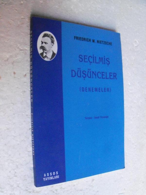 SEÇİLMİŞ DÜŞÜNCELER Friedrich Nietzsche 1