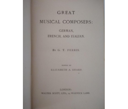 Great Musical Composers - George Titus Ferris 1900 3 2x