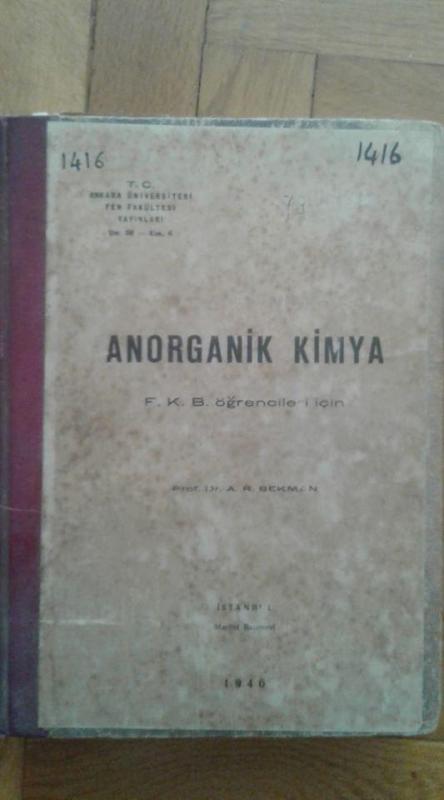 Anorganik Kimya F. K. B. Öğrencileri İçin 1946 Bas 1