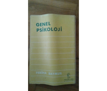 GENEL PSİKOLOJİ PROF. DR. FERİHA BAYMUR 1 2x