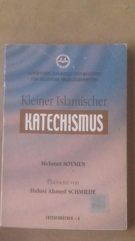 KLEINER ISLAMISCHER KATECHISMUS ALMANCA İSLAM İLMİ 1