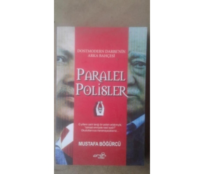 PARALEL POLİSLER ''DOSTMODERN DARBE'NİN ARKA BAHÇE