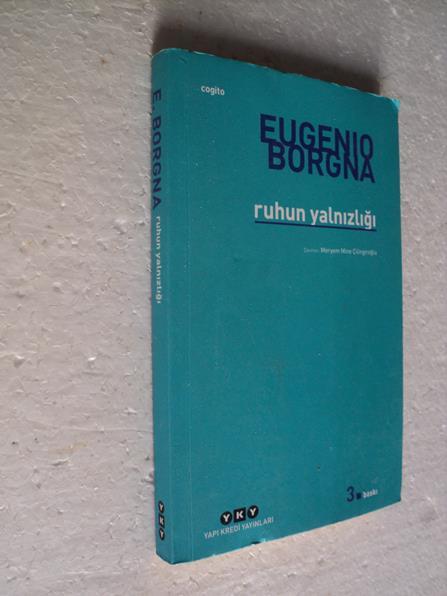 RUHUN YALNIZLIĞI Eugenio Borgna 1