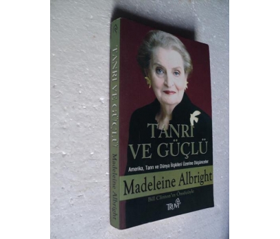 TANRI VE GÜÇLÜ Madeleine Albright