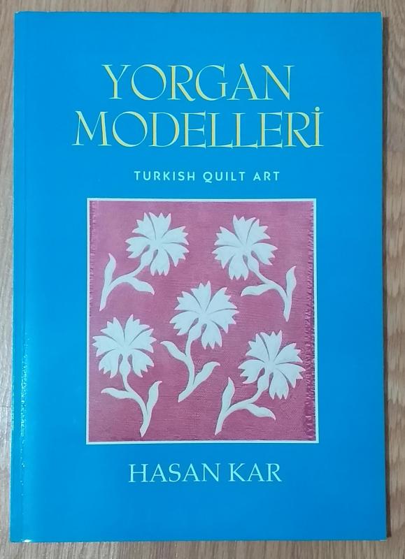 Yorgan Modelleri (Turkish Quilt Art) - Hasan Kar 1