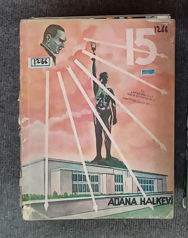 Adana Halkevi Dergisi Görüşler in, Cumhuriyetin On 1