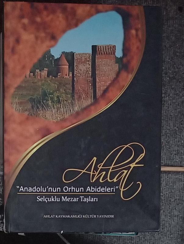 AHLAT Anadolu'nun Orhun Abideleri Selçuklu Mezar T 1