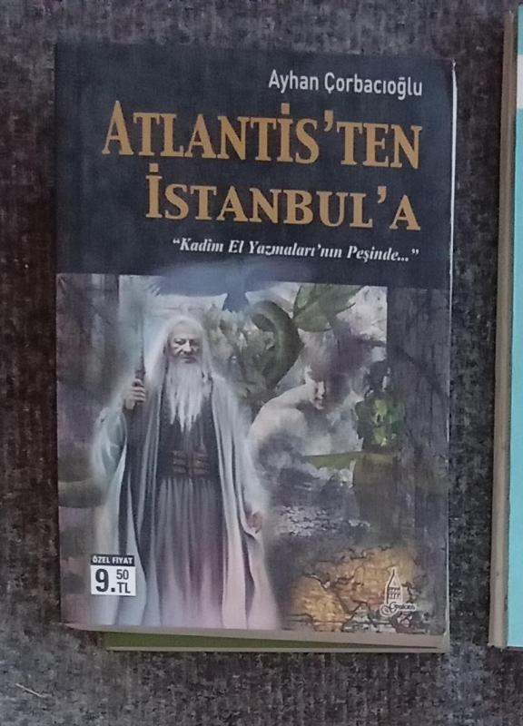 ATLANTİS'TEN İSTANBUL'A ''KADİM EL YAZMALARININ PE 1