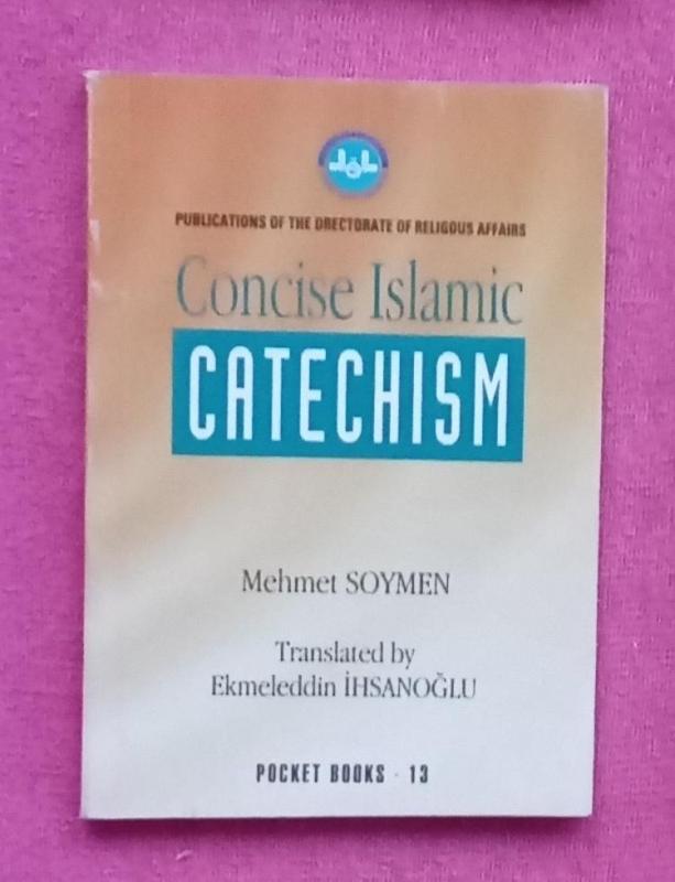 CATECHISM CONCISE ISLAMIC MEHMET SOYMEN 1