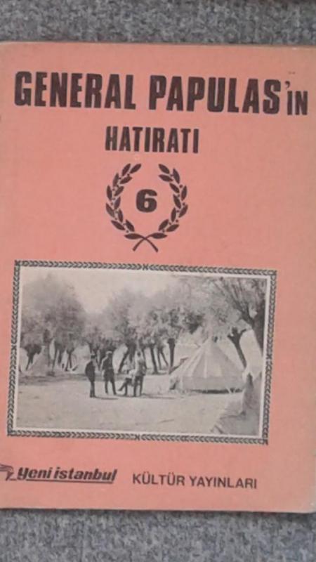GENERAL PAPULAS'IN HATIRATI  MEHMET ARIF5 1