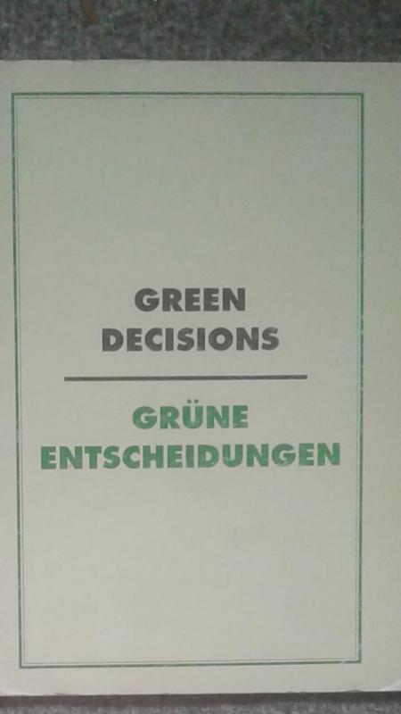 GREEN DECISIONS GRÜNE ENTSCHEIDUNGEN 1