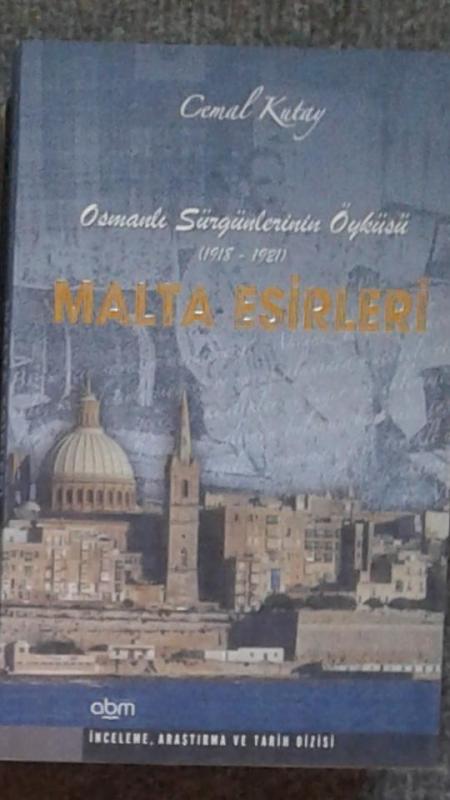 Malta Esirleri - Osmanlı Sürgünlerinin Öyküsü (191 1