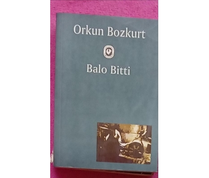 BALO BİTTİ ORKUN BOZKURT