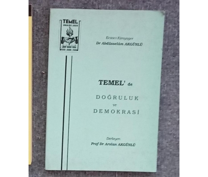 TEMEL'DE DOĞRULUK VE DEMOKRASİ DR.ABDÜSSELAM AKGÜN 1 2x