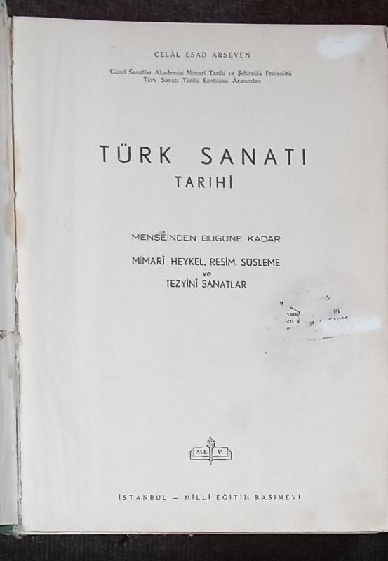Türk Sanatı Tarihi / Menşeinden Bugüne Kadar Mimar 1