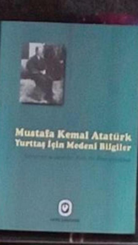 Yurttaş İçin Medeni Bilgiler Mustafa Kemal Atatürk 1