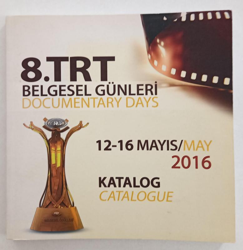 8. TRT Belgesel Günleri 12-16 Mayıs 2016 1