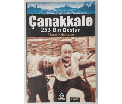 Çanakkale 253 Bin Destan (İmzalı) - Murat Kahraman