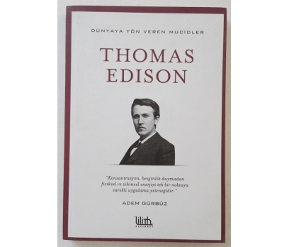 Dünyaya Yön Veren Mucidler Thomas Edison